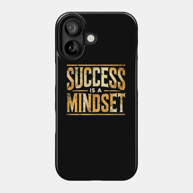 Success is a Mindset, Motivational Quote Phone Case by logiamerch