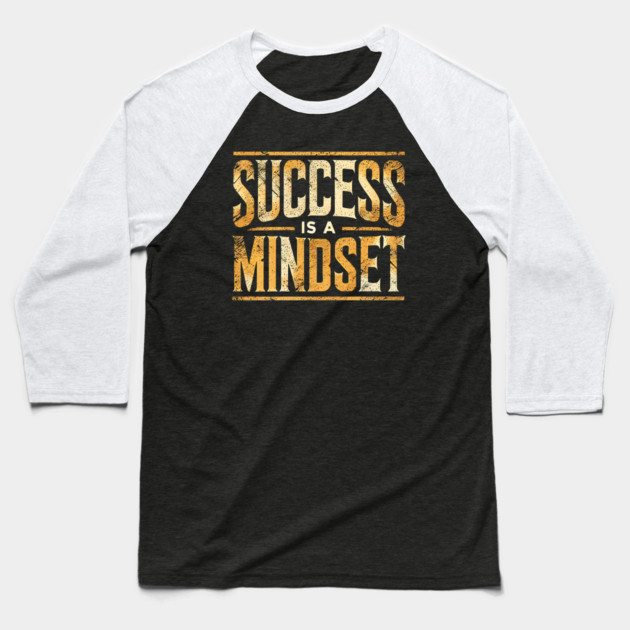 Success is a Mindset, Motivational Quote Baseball T-Shirt by logiamerch