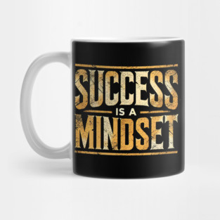 Success is a Mindset, Motivational Quote Mug