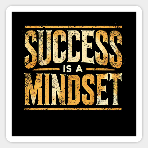 Success is a Mindset, Motivational Quote Magnet by logiamerch