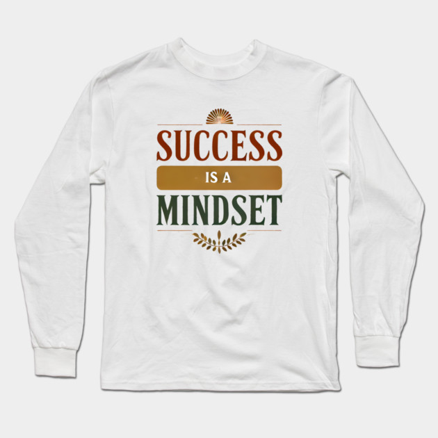 Success is a Mindset, Motivational Quote Long Sleeve T-Shirt by logiamerch