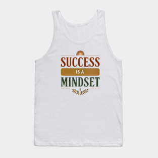 Success is a Mindset, Motivational Quote Tank Top