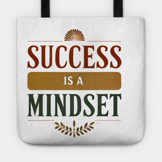 Success is a Mindset, Motivational Quote Tote by logiamerch