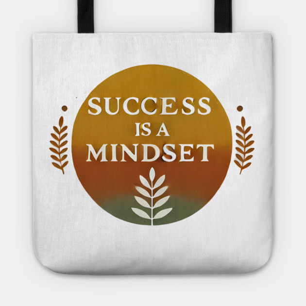 Success is a Mindset, Motivational Quote Tote by logiamerch