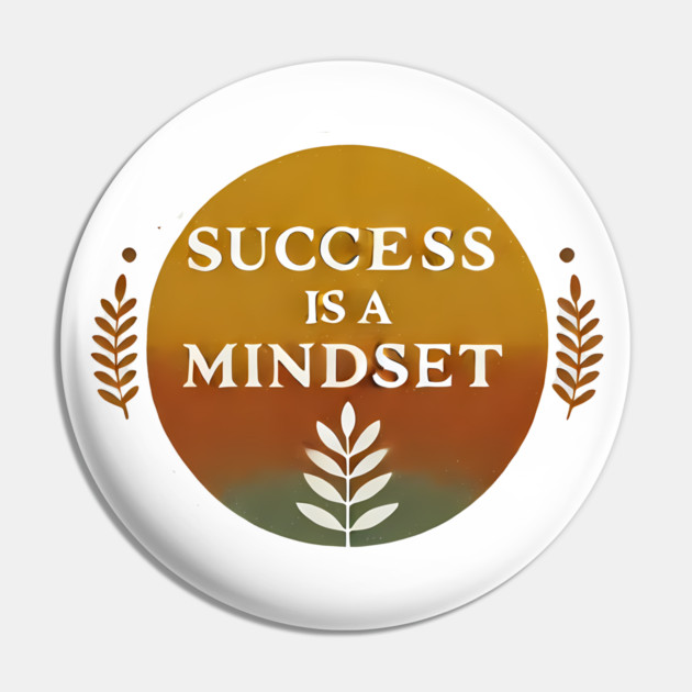 Success is a Mindset, Motivational Quote Pin by logiamerch