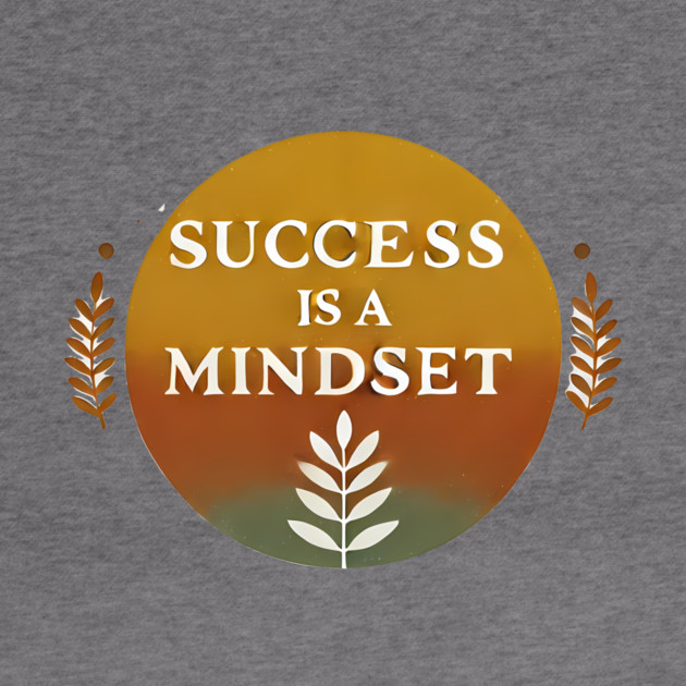 Success is a Mindset, Motivational Quote by logiamerch