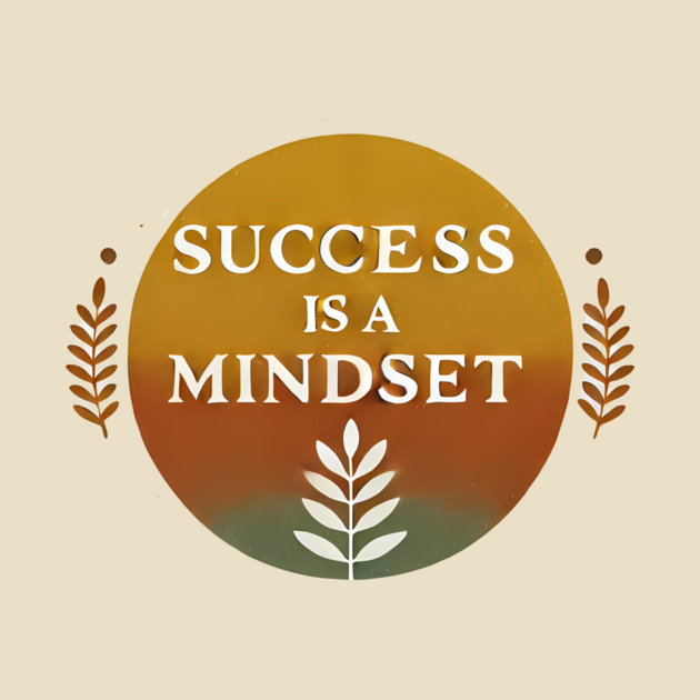 Success is a Mindset, Motivational Quote by logiamerch
