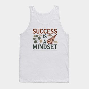 Success is a Mindset, Motivational Quote Tank Top
