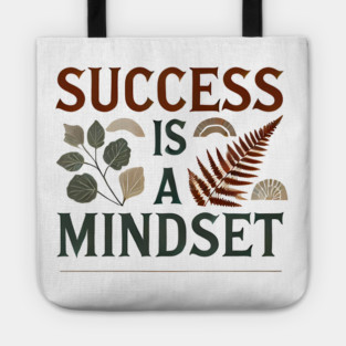Success is a Mindset, Motivational Quote Tote