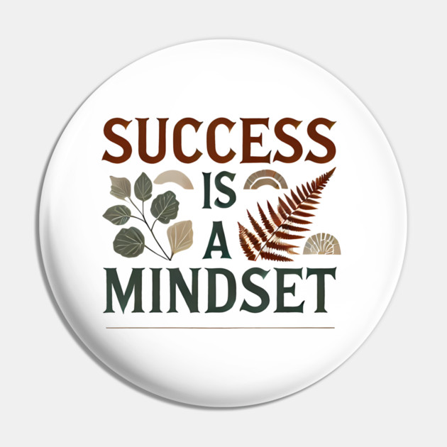 Success is a Mindset, Motivational Quote Pin by logiamerch