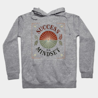 Success is a Mindset, Motivational Quote Hoodie