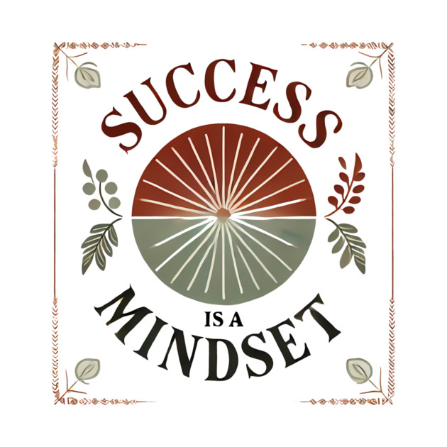 Success is a Mindset, Motivational Quote by logiamerch