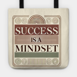 Success is a Mindset, Motivational Quote Tote
