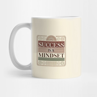 Success is a Mindset, Motivational Quote Mug