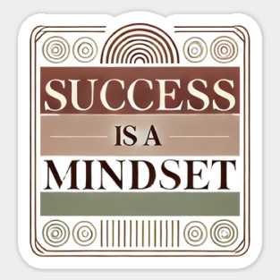Success is a Mindset, Motivational Quote Sticker