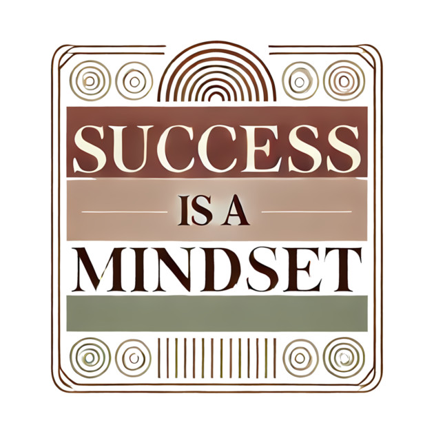 Success is a Mindset, Motivational Quote by logiamerch