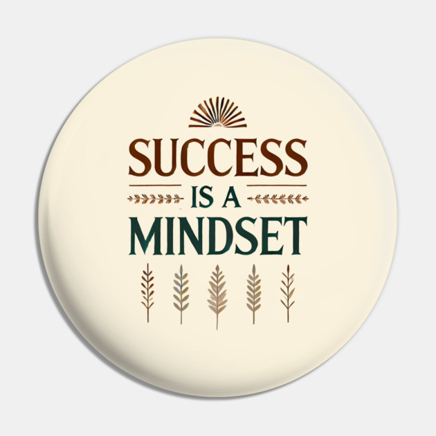 Success is a Mindset, Motivational Quote Pin by logiamerch