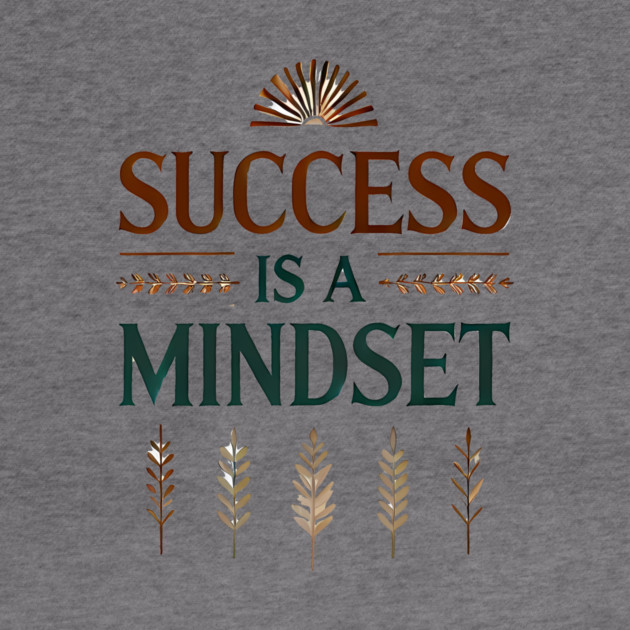 Success is a Mindset, Motivational Quote by logiamerch