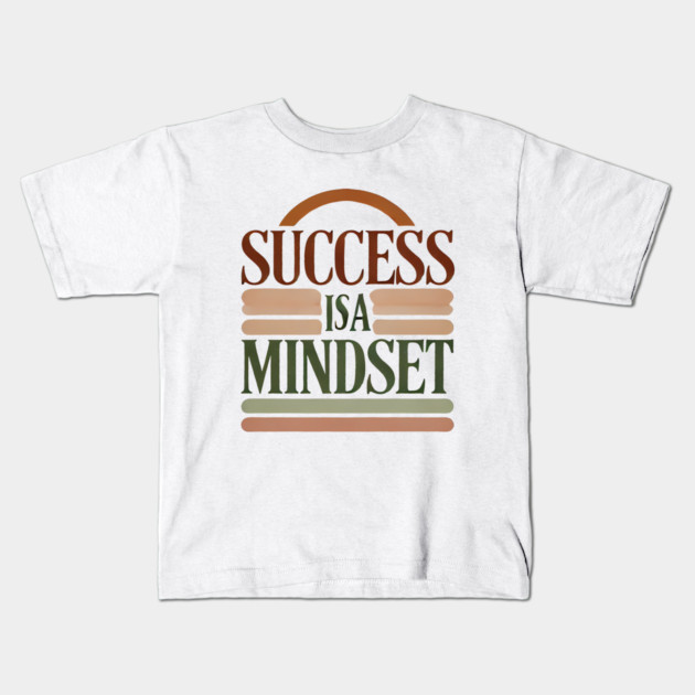 Success is a Mindset, Motivational Quote Kids T-Shirt by logiamerch