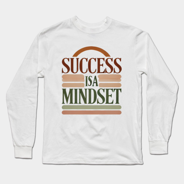 Success is a Mindset, Motivational Quote Long Sleeve T-Shirt by logiamerch