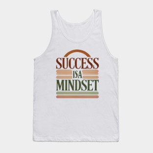 Success is a Mindset, Motivational Quote Tank Top