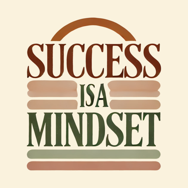 Success is a Mindset, Motivational Quote by logiamerch