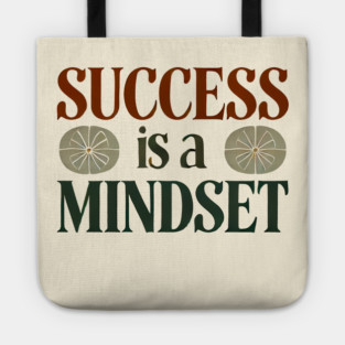 Success is a Mindset, Motivational Quote Tote