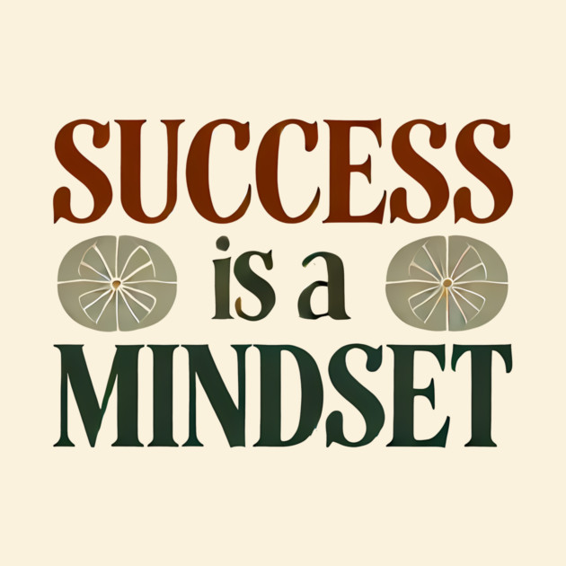 Success is a Mindset, Motivational Quote by logiamerch