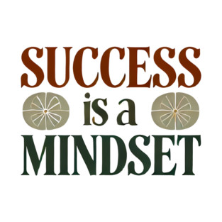 Success is a Mindset, Motivational Quote T-Shirt