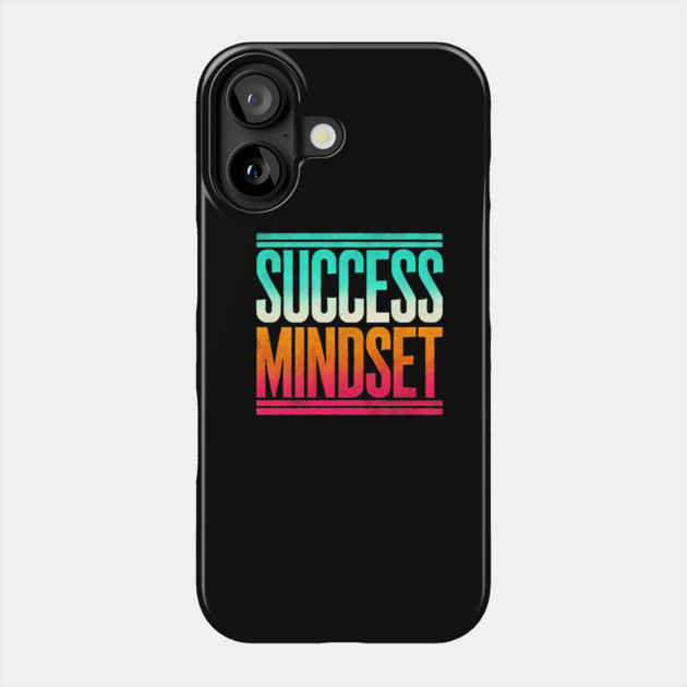 Success is a Mindset, Motivational Quote Phone Case by logiamerch