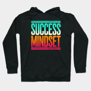 Success is a Mindset, Motivational Quote Hoodie