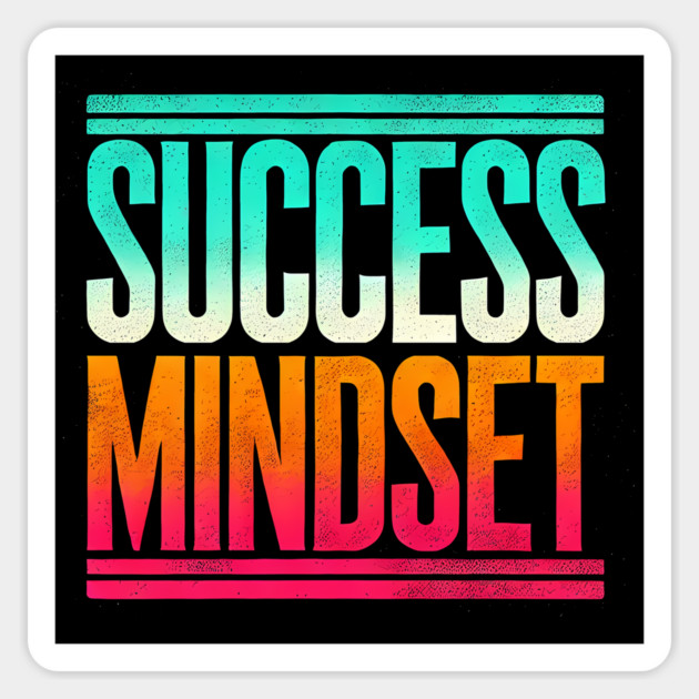 Success is a Mindset, Motivational Quote Magnet by logiamerch