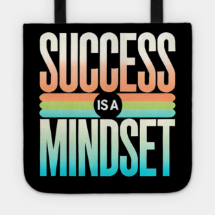 Success is a Mindset, Motivational Quote Tote