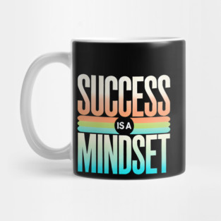 Success is a Mindset, Motivational Quote Mug
