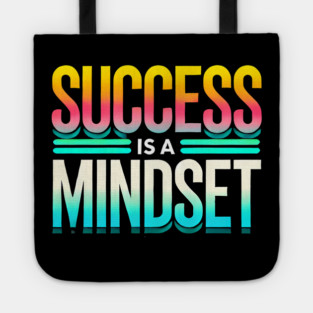 Success is a Mindset, Motivational Quote Tote