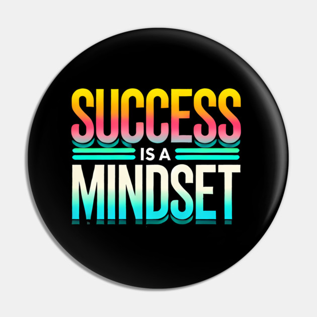 Success is a Mindset, Motivational Quote Pin by logiamerch