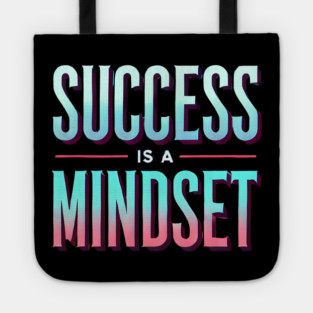 Success is a Mindset, Motivational Quote Tote