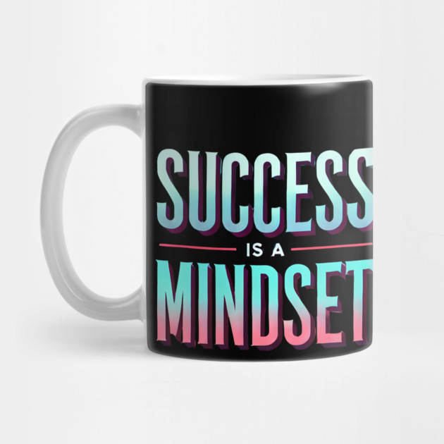 Success is a Mindset, Motivational Quote by logiamerch