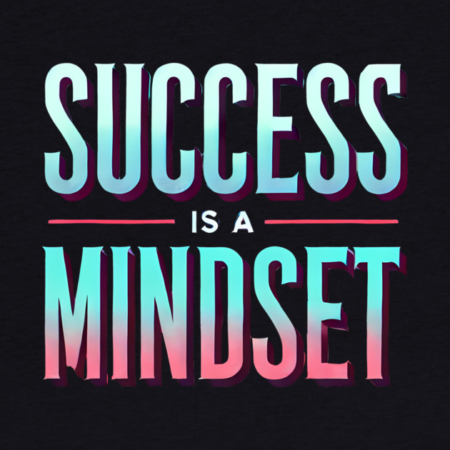 Success is a Mindset, Motivational Quote by logiamerch