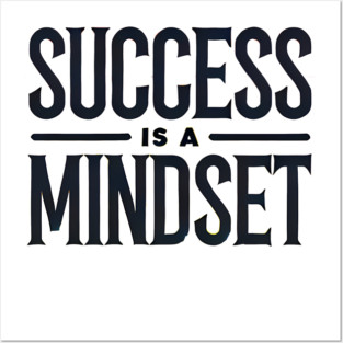 Success is a Mindset, Motivational Quote Posters and Art