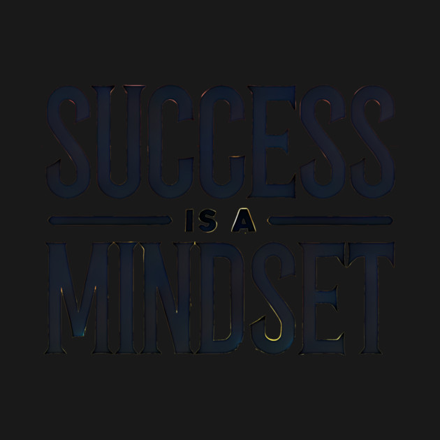 Success is a Mindset, Motivational Quote by logiamerch