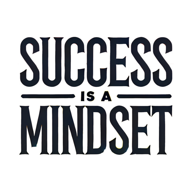 Success is a Mindset, Motivational Quote by logiamerch