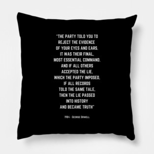 George Orwell 1984 quote Pillow