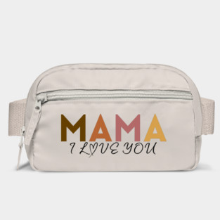 Mama I Love You Bag