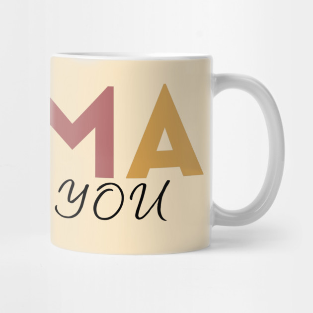 Mama I Love You by Creatifly Graphic Tees