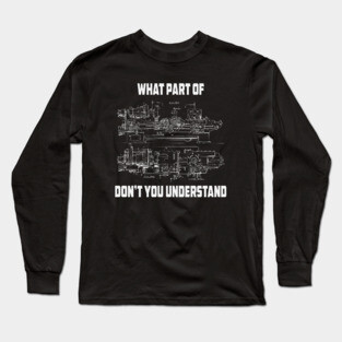 Mechanical Engineering What Part Of Dont You Understand T-Shirt Long Sleeve T-Shirt