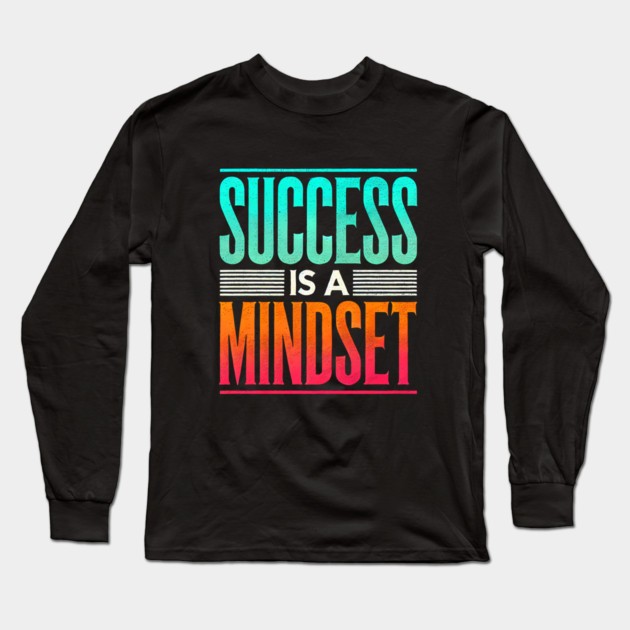 Success is a Mindset, Motivational Quote Long Sleeve T-Shirt by logiamerch