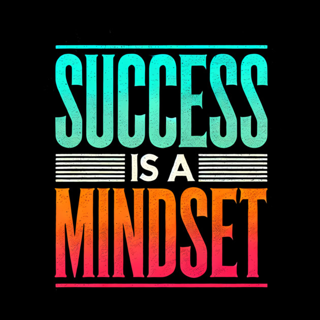 Success is a Mindset, Motivational Quote by logiamerch
