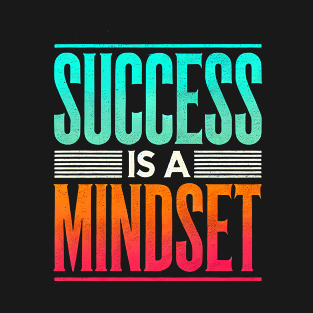 Success is a Mindset, Motivational Quote by logiamerch