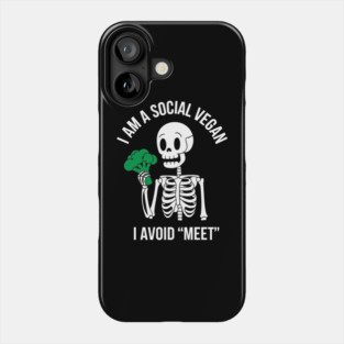 I'm a Social Vegan I Avoid Meet Funny Introvert Humor Pun Phone Case
